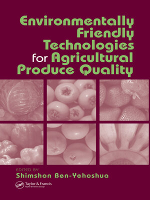 cover image of Environmentally Friendly Technologies for Agricultural Produce Quality